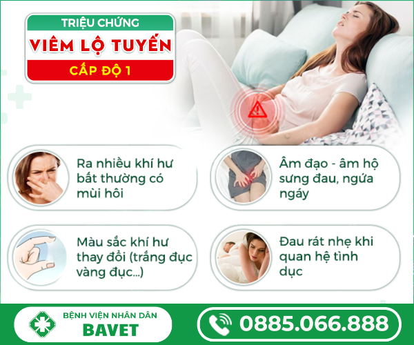 VIÊM LỘ TUYẾN CỔ TỬ CUNG CẤP ĐỘ 1 LÀ GÌ?