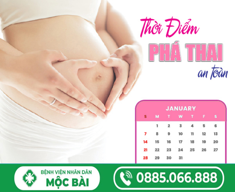 THỜI ĐIỂM PHÁ THAI AN TOÀN PHỤ NỮ CẦN LƯU Ý 