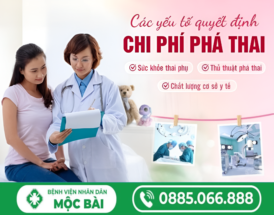 CHI PHÍ BỎ THAI LÀ BAO NHIÊU? THÔNG TIN CẦN BIẾT TRƯỚC KHI THỰC HIỆN