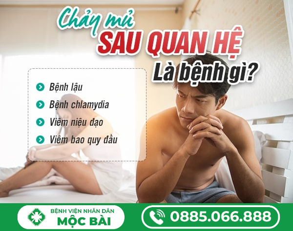 CHẢY MỦ SAU KHI QUAN HỆ