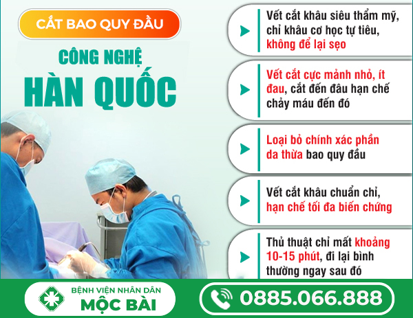 PHƯƠNG PHÁP CẮT BAO QUY ĐẦU CÔNG NGHỆ HÀN QUỐC
