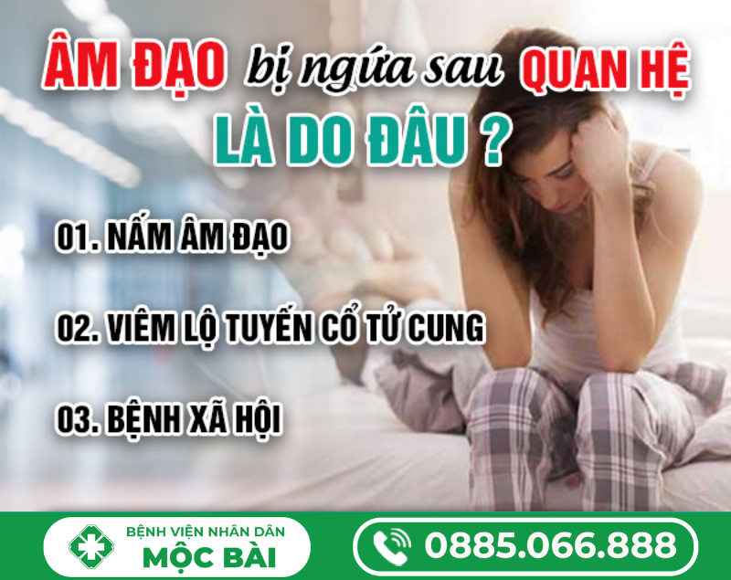 BỊ NGỨA VÙNG KÍN SAU KHI QUAN HỆ