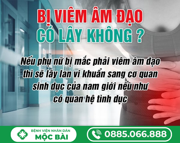 BỊ VIÊM ÂM ĐẠO CÓ LÂY KHÔNG?