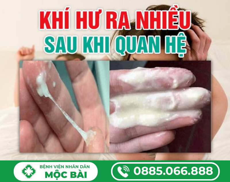 KHÍ HƯ RA NHIỀU SAU KHI QUAN HỆ LÀ BỊ GÌ?